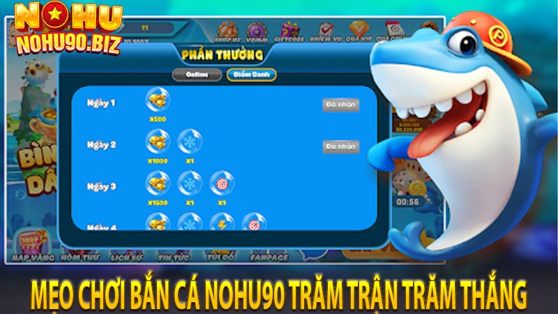 Mẹo chơi bắn cá Nohu90 trăm trận trăm thắng