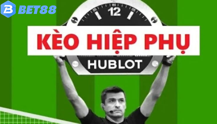 Cách Đặt Kèo Hiệp Phụ